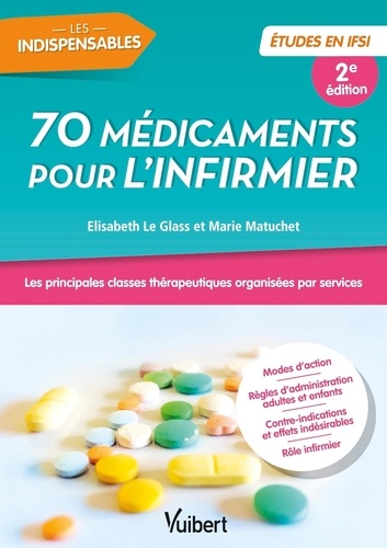 70 médicaments pour l'infirmier. 2e édition