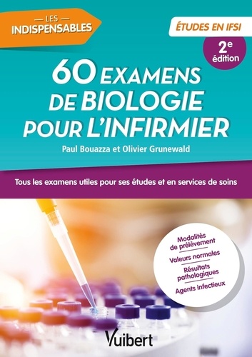 60 examens de biologie pour l'infirmier. 2e édition