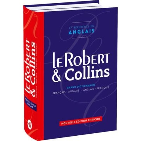 Le Robert & Collins. Grand dictionnaire Français-Anglais Anglais-Français, Edition revue et augmentée