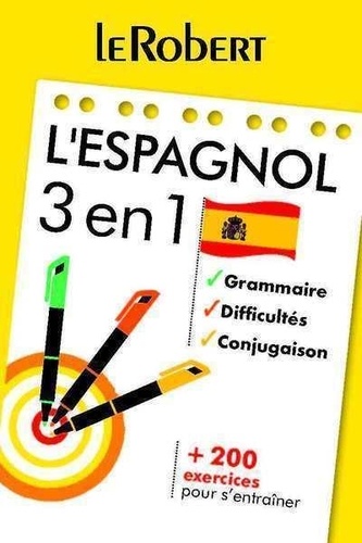 L'espagnol 3 en 1. Grammaire, difficultés, conjugaison