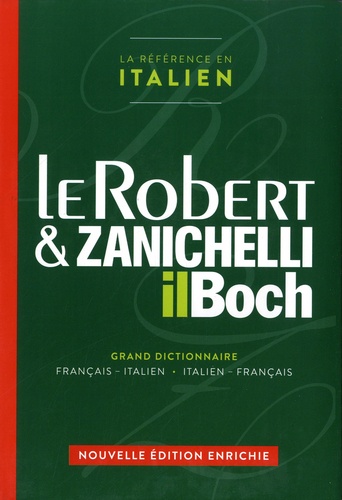 Le Robert & Zanichelli. Dizionario Francese-Italiano Italiano-Francese, 7e édition