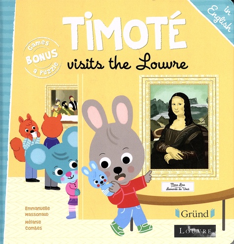 Timoté : Timoté visits The Louvre. Edition en anglais