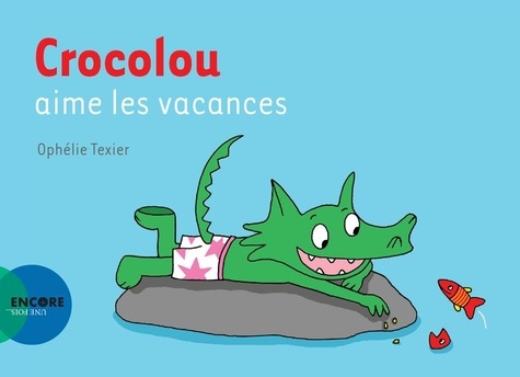 Crocolou : Crocolou aime les vacances