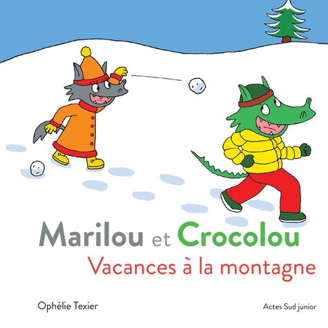 Marilou et Crocolou : Vacances à la montagne