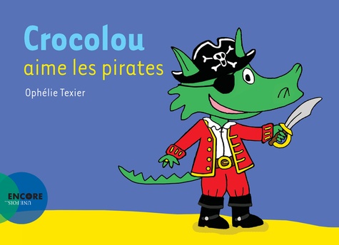 Crocolou : Crocolou aime les pirates