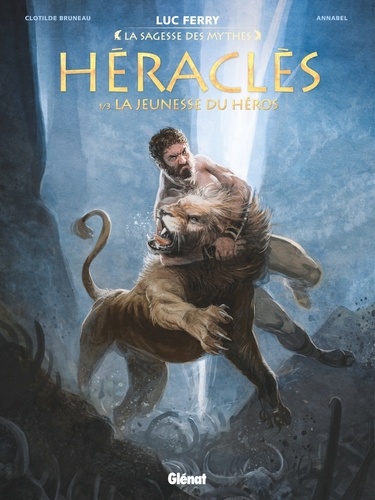 Heraclès Tome 1 : La jeunesse du héros