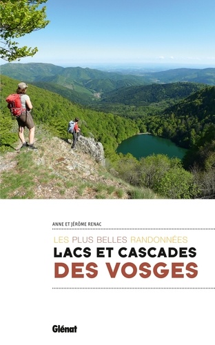 Lacs et cascades des Vosges. Les plus belles randonnées