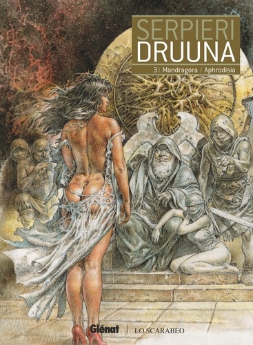Druuna Tome 3 : Mandragora ; Aphrodisia