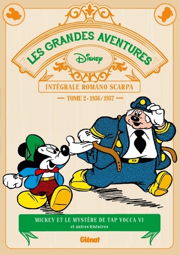 Les grandes aventures - Intégrale Romano Scarpa Tome 2 : 1956/1957. Mickey et le mystère de Tap Yocca VI et autres histoires