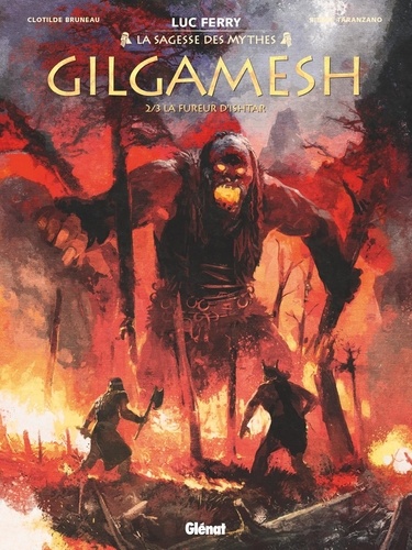 Gilgamesh Tome 2 : La fureur d'Ishtar