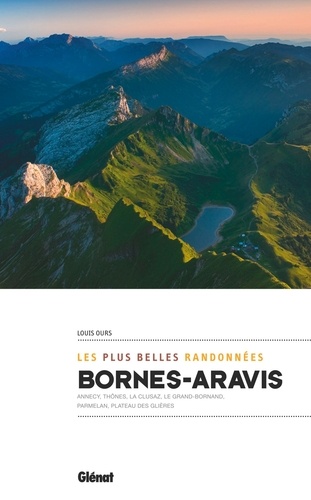 Bornes-Aravis. Les plus belles randonnées