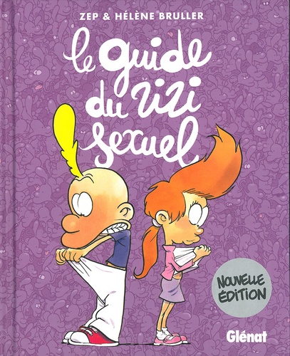 Titeuf : Le guide du zizi sexuel. Edition actualisée