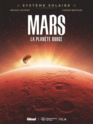 Système solaire Tome 1 : Mars. La planète rouge