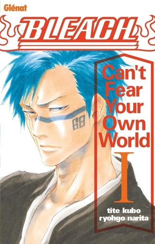 Bleach Can't Fear Your Own World Tome 1