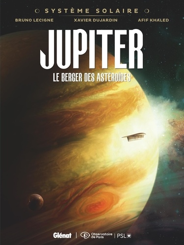 Système solaire Tome 2 : Jupiter. Le berger des astéroïdes