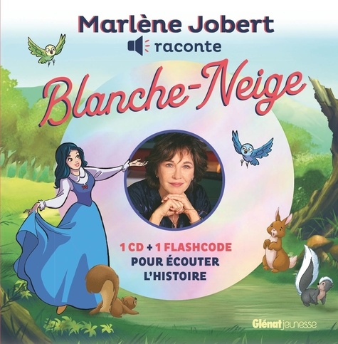 Blanche Neige. Avec 1 CD audio