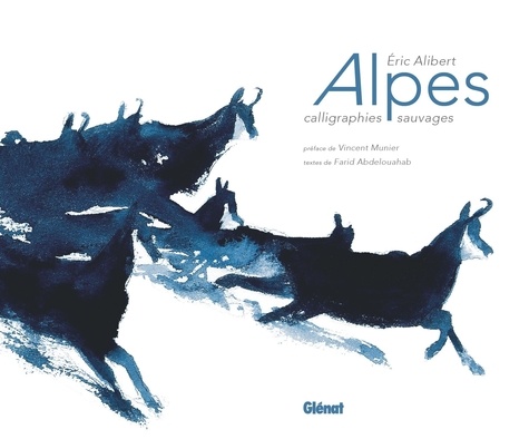 Alpes. Calligraphies sauvages