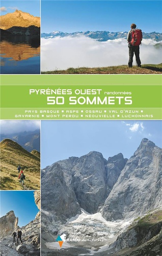 Pyrénées ouest, 50 sommets. Du Pays basque au Luchonnais