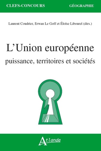 L'union européenne. Puissance, territoires et sociétés