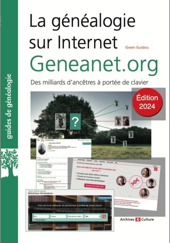 La généalogie sur Internet : Geneanet.org. Des milliards d'ancêtres à portée de votre clavier, Edition 2024