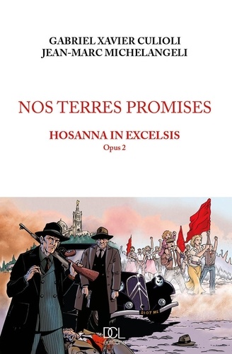 Nos terres promises Tome 2 : Hosanna in excelsis