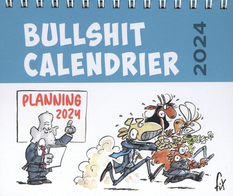 Bullshit calendrier. Edition 2024