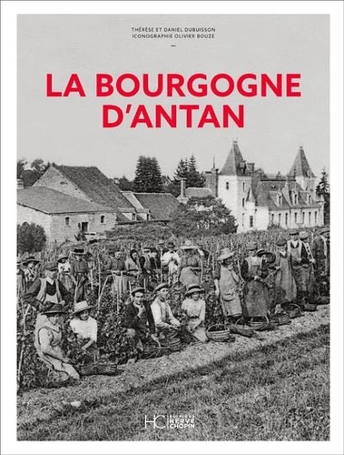 La Bourgogne d'antan