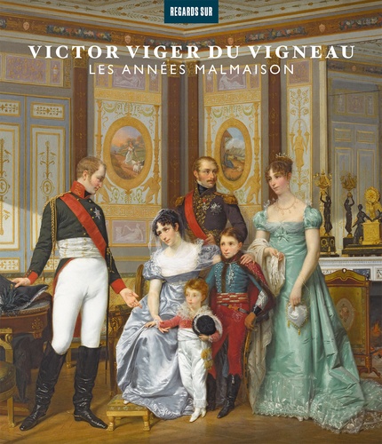 Victor Viger du Vigneau. Les années Malmaison