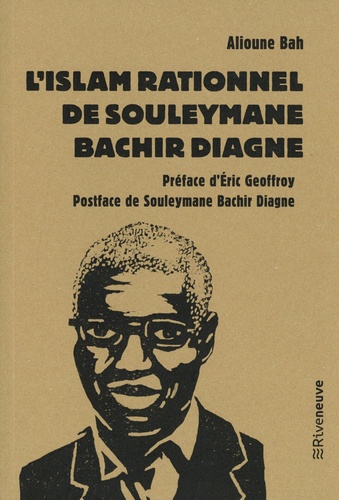 L'islam rationnel de Souleymane Bachir Diagne