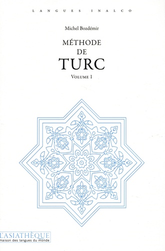Méthode de turc. Volume 1. Exercices et lexique turc-français par Cybèle Berk