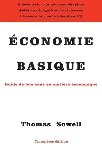 Economie basique. Guide de bon sens en matière économique