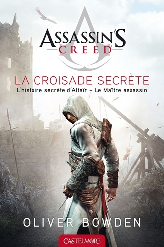 Assassin's Creed Tome 3 : La croisade secrète