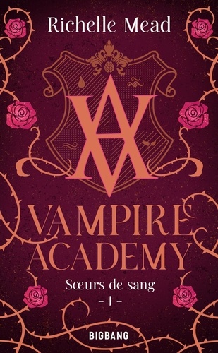 Vampire Academy Tome 1 : Soeurs de sang