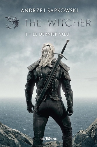 The Witcher Tome 1 : Le Dernier Voeu
