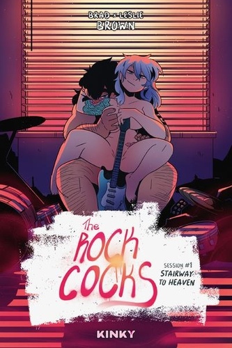 The Rock Cocks Tome 1 : Stairway to heaven