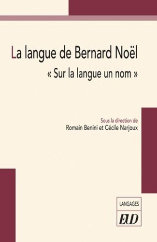 La langue de Bernard Noël. 