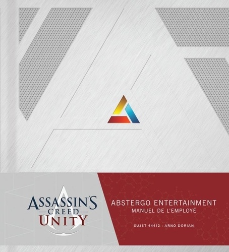 Assassin's Creed Unity. Abstergo Entertainment, manuel de l'employé