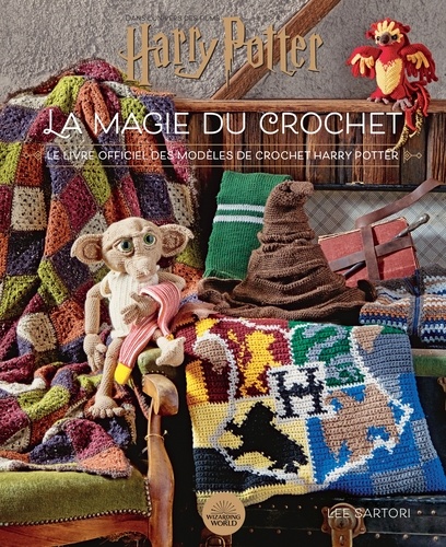 La magie du crochet. Le livre officiel de crochet Harry potter