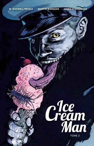 Ice Cream Man Tome 2 : Etrange napolitaine
