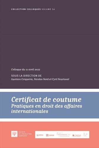 Certificat de coutume. Pratiques en droit des affaires internationales