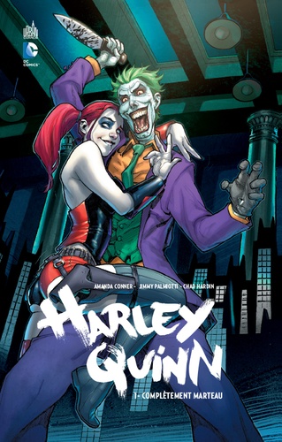 Harley Quinn Tome 1 : Complètement marteau