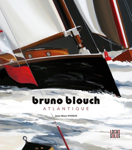 Bruno Blouch. Atlantique