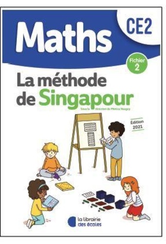 Maths CE2 La méthode de Singapour. Fichier 2, Edition 2021