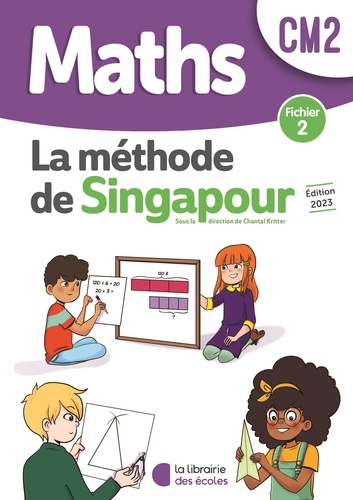 Mathématiques CM2 méthode de Singapour. Fichier 2