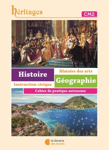 Histoire Géographie CM2. Cahier d'exercices