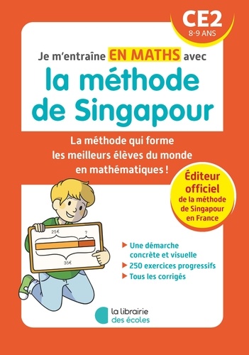 Je m'entraîne en maths avec la méthode de Singapour CE2
