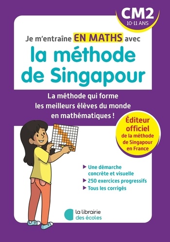 Je m'entraîne en maths avec la méthode de Singapour CM2. Edition 2023