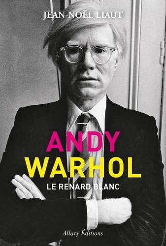 Andy Warhol. Le renard blanc