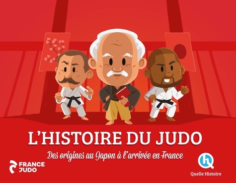 L'histoire du judo. Des origines au Japon à l'arrivée en France