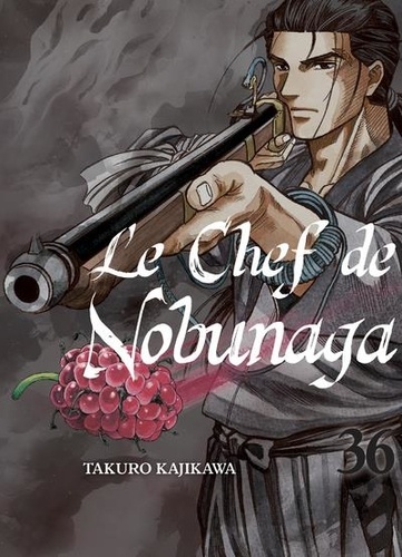 Le chef de Nobunaga Tome 36